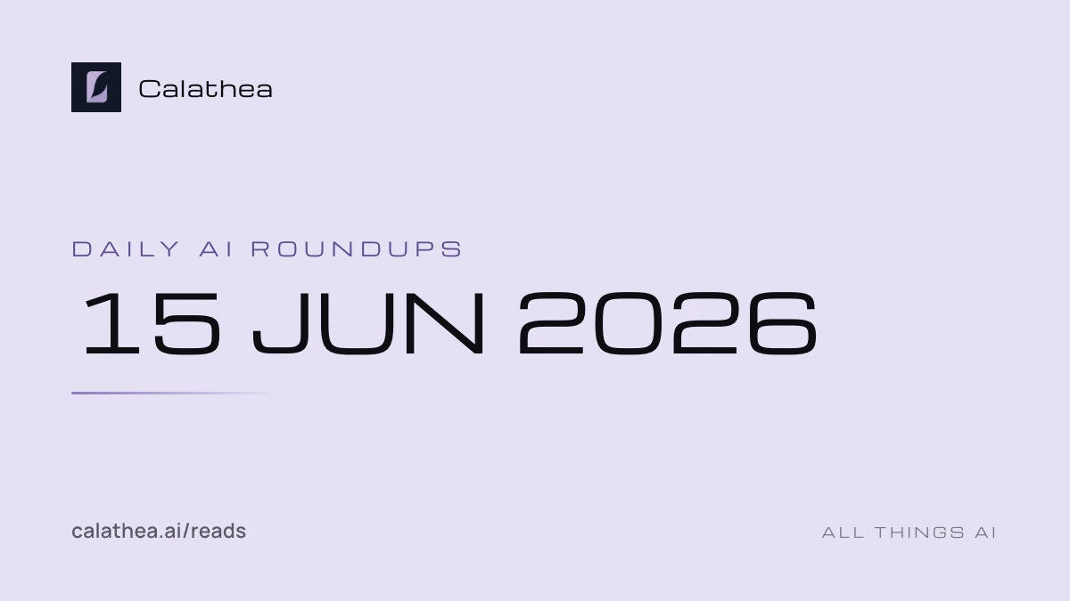 Daily AI Roundups, 15 June 2026 cover