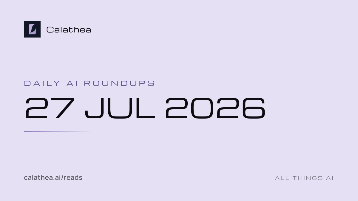 Daily AI Roundups, 27 July 2026 cover